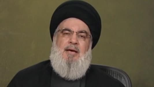 Nasrallah: The southern front in Lebanon will remain a pressure front, and we conveyed to the Israeli enemy through an official statement that we will not allow the targeting of civilians