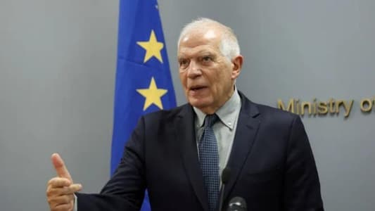 Borrell: Restoring Lebanon's sovereignty requires deploying the army in the south