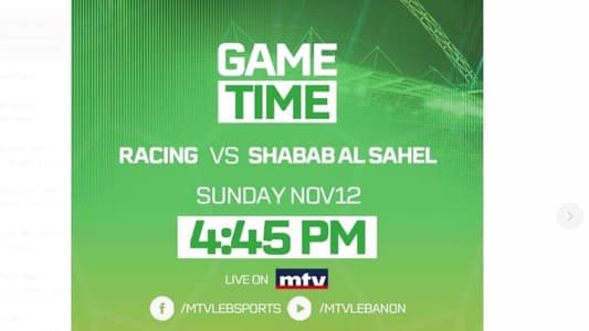 Stay tuned for the match between Racing and Shabab Al Sahel within the ninth round of the Lebanese Football League at 4:45 pm live on MTV