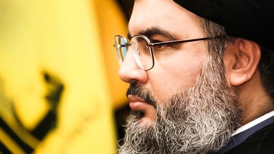 العين على أمين عام "حزب الله" غداً