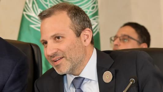 Bassil: Banks and financial markets must realize that there is a new circumstance that forces them to reduce their interests