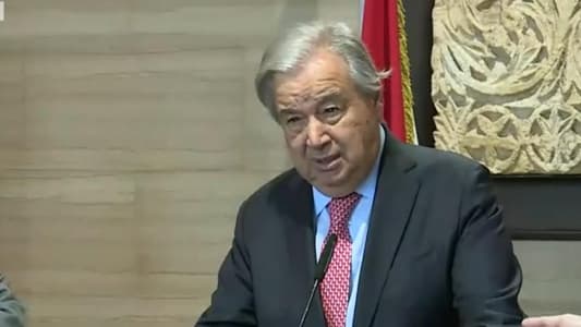 UN Secretary-General António Guterres from Ain el-Tineh: There will soon be a government in Lebanon that includes all Lebanese parties