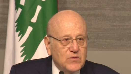 Mikati: The first step  is to declare both regionally and internationally that the majority of Syrian areas have become safe, facilitating the process of returning refugees