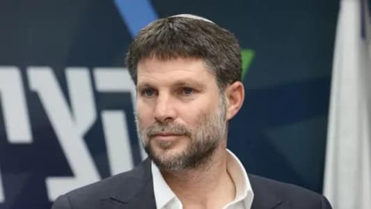 Smotrich: Israel will not wait for any mechanism and will continue efforts to thwart any threat or attempt by Hezbollah to regain its capabilities