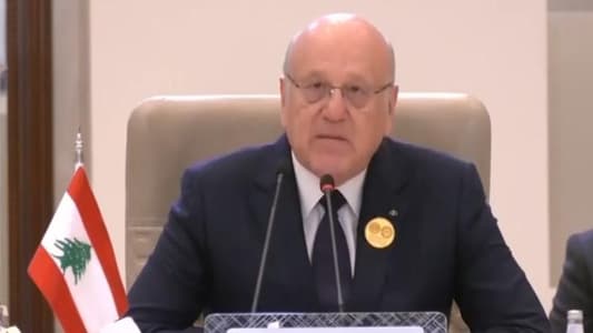 Mikati calls for ceasefire at Arab-Islamic Summit