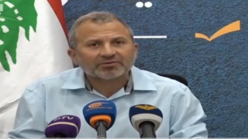 باسيل: إنتخابات الرئاسة في التيار الوطني الحر ستجرى في 10 أيلول والترشيحات تبدأ في 10 آب وندعو كل من لا تعجبه أداء القيادة للترشح