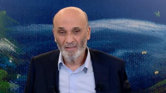 Geagea to MTV: The era of 'chaotic and indecisive' governments is behind us, and we will be part of the next government