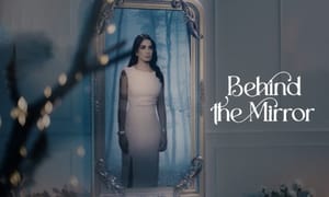 Behind The Mirror