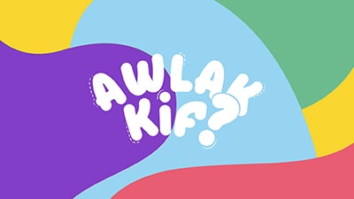 Awlak Kif?